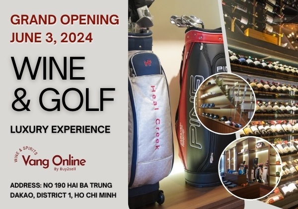 GRAND OPPENING - Vang Online - Buy2Sell Launches Luxury Wine & Golf Showroom. The first Wine & Golf combination in Vietnam